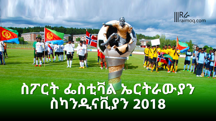 Eritrean sport festival Scandinavian 2018 in Stockholm