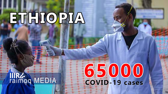 Ethiopia’s confirmed COVID-19 cases pass 65,000