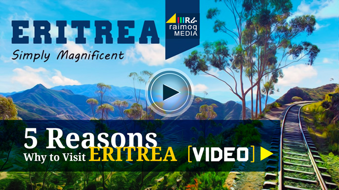 [VIDEO] 5 Reasons Why You Absolutely Need to visit Eritrea, Displore