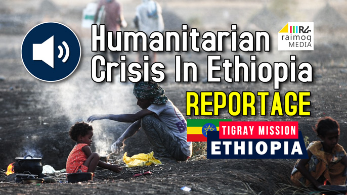 [AUDIO] Reportage: UN Sounds The Alarm On Humanitarian Crisis In Ethiopia