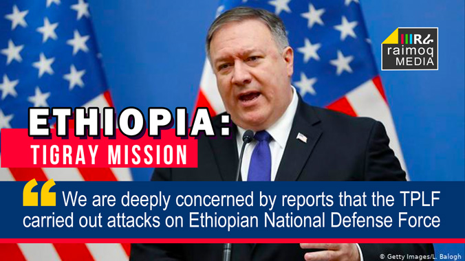 “We are deeply concerned by reports that the TPLF carried out attacks on ENDF”, Secretary Pompeo
