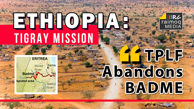 TPLF has left Badme without firing a single shot, EP