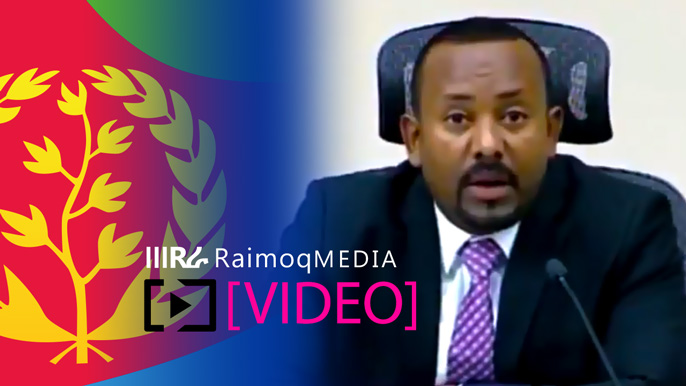 [VIDEO] Ethiopian PM Abiy A. expressed his gratitude for the people and government of Eritrea