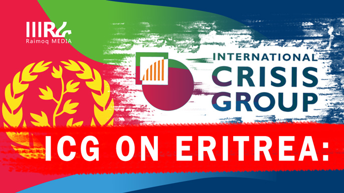 ICG on Eritrea: Nuanced Analysis Short-changed for Entrenched Bias