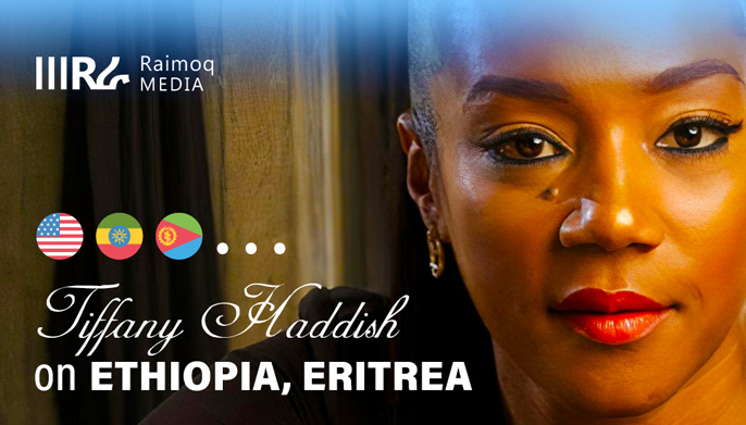 US actress Tiffany Haddish condemns racist US foreign policy on Ethiopia, Eritrea