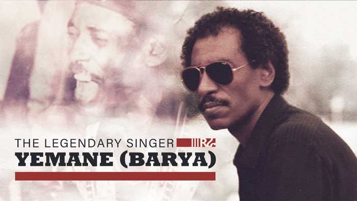 The legendary singer Yemane (Barya) Ghebremichael, short life history